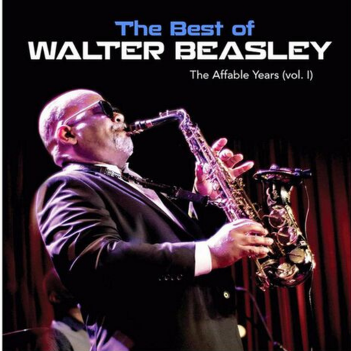 The Best of Walter Beasley 